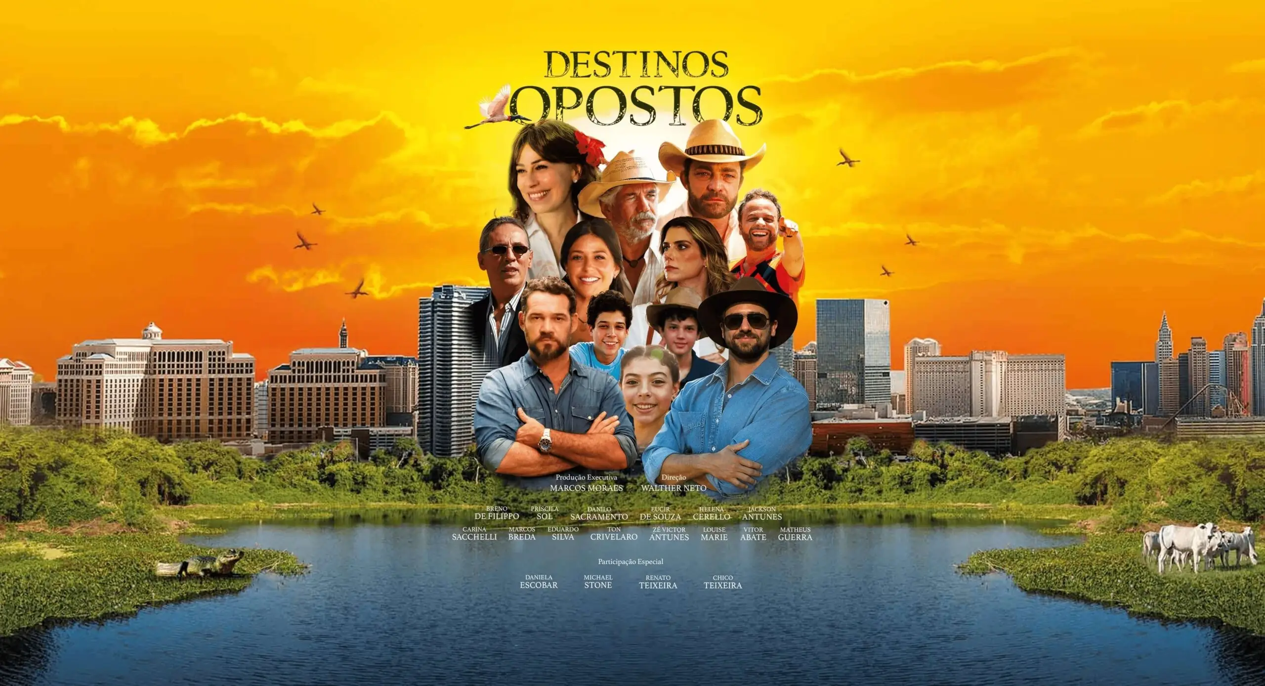 Cartaz do filme Destinos Opostos: o elenco diante do pôr do sol, entre os prédios de Las Vegas e uma lagoa do Pantanal.